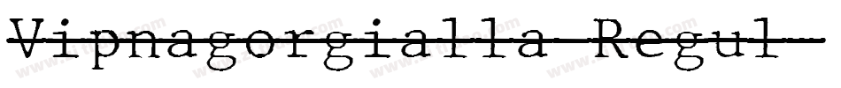 Vipnagorgialla Regul字体转换